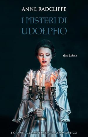Cover of the book I misteri di Udolpho. I grandi classici del romanzo gotico by Stendhal