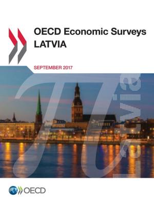 Cover of the book OECD Economic Surveys: Latvia 2017 by Collectif