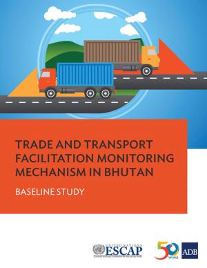 Cover of the book Trade and Transport Facilitation Monitoring Mechanism in Bhutan by Asian Development Bank