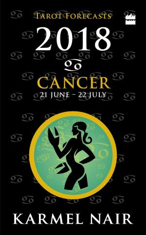 Cover of the book Cancer Tarot Forecasts 2018 by Sarah Joseph