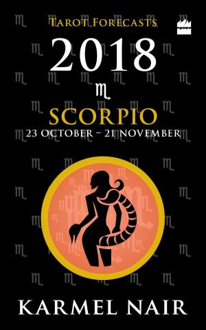 Cover of the book Scorpio Tarot Forecasts 2018 by Linda Fairley