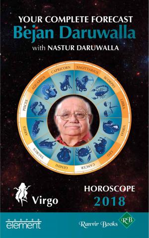 Cover of the book Horoscope 2018: Your Complete Forecast, Virgo by Bejan Daruwalla