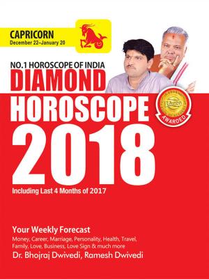 Cover of the book Diamond Horoscope 2018 : Capricorn by Dr. Bhojraj Dwivedi, Pt. Ramesh Dwivedi