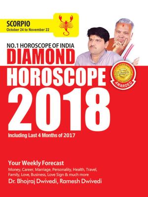 Cover of the book Diamond Horoscope 2018 : Scorpio by Dr. Bhojraj Dwivedi, Pt. Ramesh Dwivedi