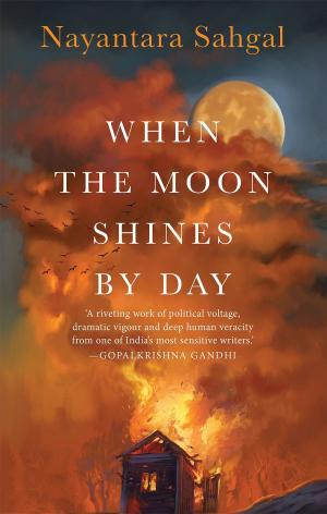 Cover of the book When the Moon Shines by Day by Uddhav J. Shelke