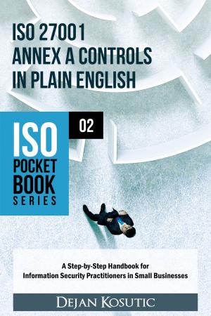 Cover of the book ISO 27001 Annex A Controls in Plain English by Brian Norman
