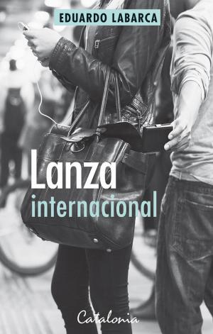 Cover of the book Lanza internacional by Pedro Engel