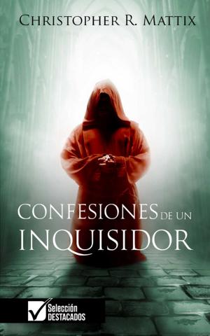 Cover of the book Confesiones de un Inquisidor by sant'Agostino