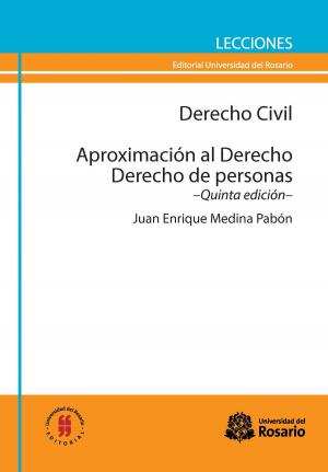 Cover of the book Derecho Civil. Aproximación al Derecho. Derecho de personas by Marlybell, Ochoa Miranda