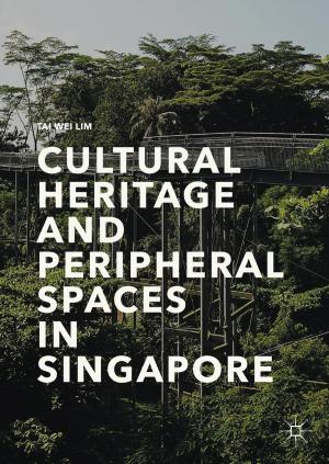 Book cover of Cultural Heritage and Peripheral Spaces in Singapore