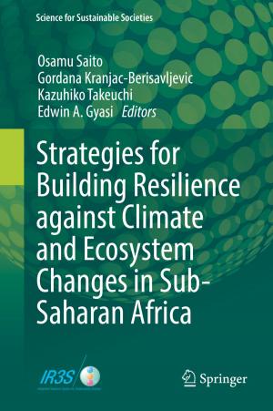 Cover of the book Strategies for Building Resilience against Climate and Ecosystem Changes in Sub-Saharan Africa by Kim Kyong-Dong