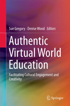 Cover of the book Authentic Virtual World Education by Long Xu, C.-C. Jay Kuo, Weisi Lin