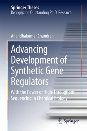 Cover of the book Advancing Development of Synthetic Gene Regulators by Juanjuan Peng, Liang Yan, Lu Zhang, Zongxia Jiao, Lei Zhang