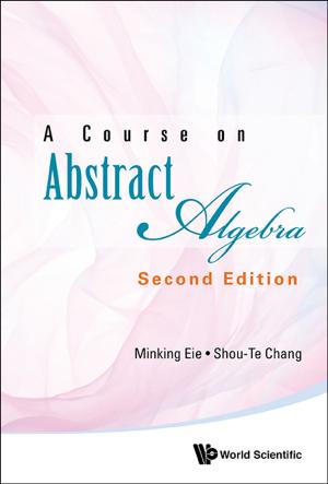 Cover of the book A Course on Abstract Algebra by Niels Jacob, Kristian P Evans