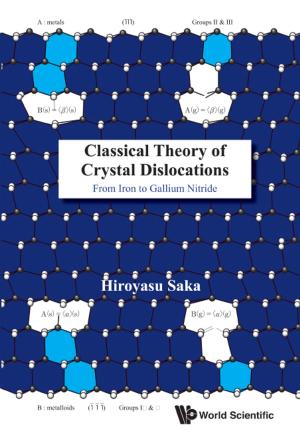Cover of the book Classical Theory of Crystal Dislocations by Pak Nung Wong, Yu-shek Joseph Cheng