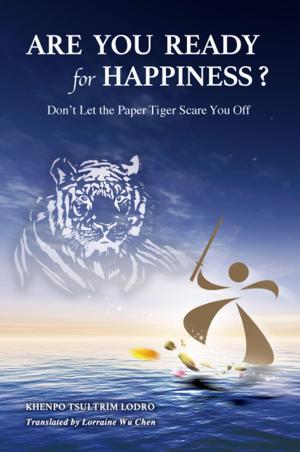 Cover of the book Are you ready for happiness? by Ellen Evert Hopman
