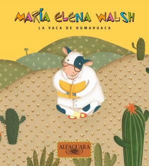 Cover of the book La vaca de Humahuaca by Ana María Shua