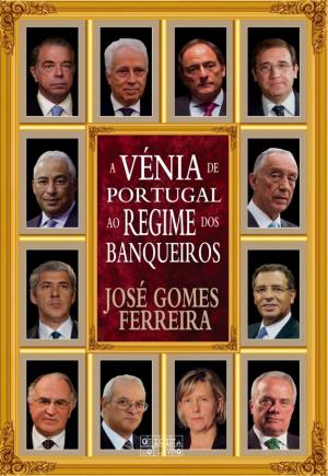 Cover of the book A Vénia de Portugal ao Regime dos Banqueiros by Maria João Lopo de Carvalho