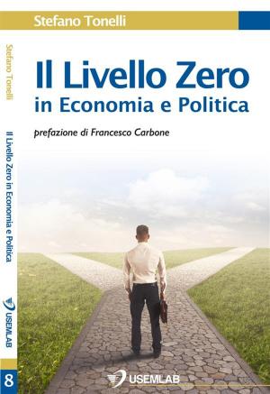 Cover of Il Livello Zero in Economia e Politica
