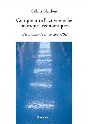 Cover of the book Comprendre l’activité et les politiques économiques by Edmond About
