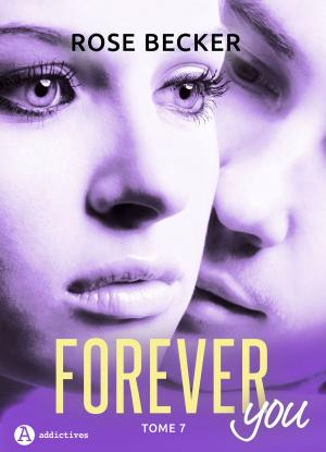 Cover of the book Forever you 7 by Alice Kinney