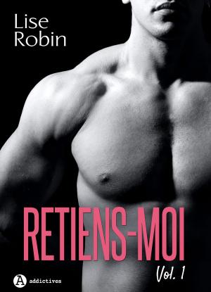 Book cover of Retiens-moi Vol. 1