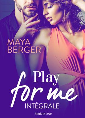 Cover of the book Play for me (intégrale) by Anna Bel