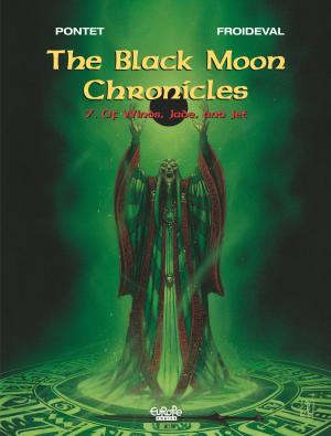 Cover of The Black Moon Chronicles - Volume 7 - Of Winds, Jade, and Jet