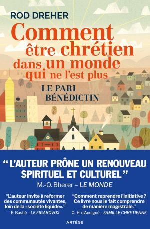 Cover of the book Comment être chrétien dans un monde qui ne l'est plus by Véronique Garnier-Beauvier, Jacques Blaquart