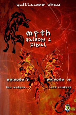 Cover of the book Myth Saison 2, Épisodes 9 et 10 by Charlotte Pignol, Audrey Singh, Adel Omouri, Grégory Bryon, Sonia Quémener