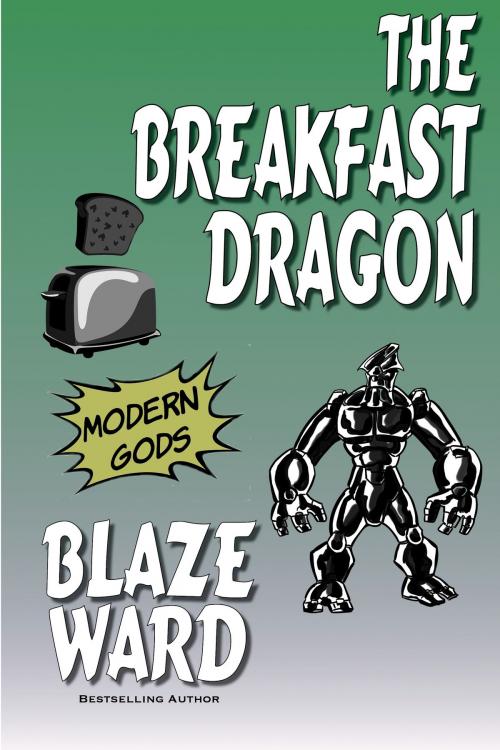 Cover of the book The Breakfast Dragon by Blaze Ward, Knotted Road Press
