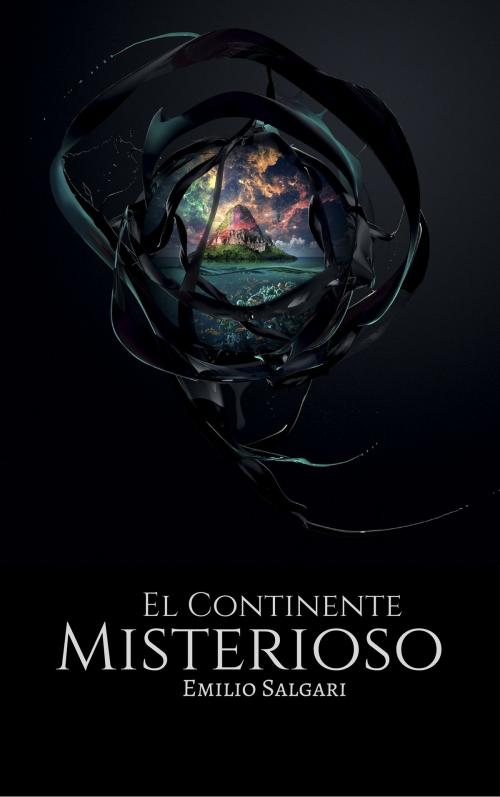 Cover of the book El Continente Misterioso by Emilio Salgari, EnvikaBook