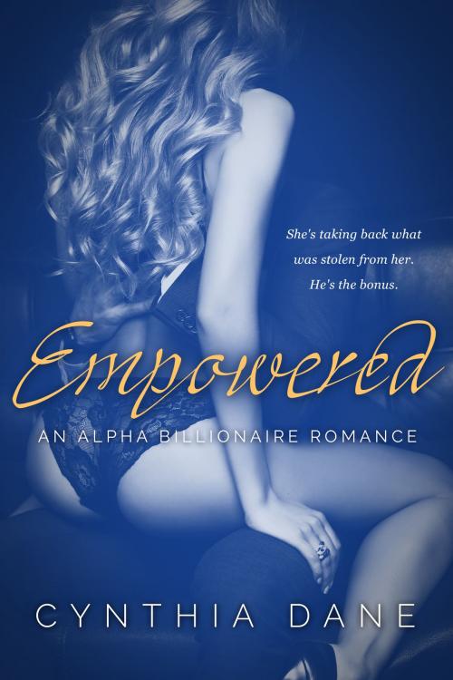 Cover of the book Empowered by Cynthia Dane, Barachou Press