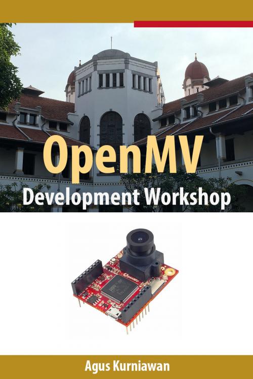 Cover of the book OpenMV Development Workshop by Agus Kurniawan, PE Press