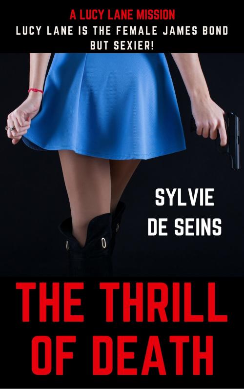 Cover of the book The Thrill of Death by Sylvie de Seins, Erotica Press