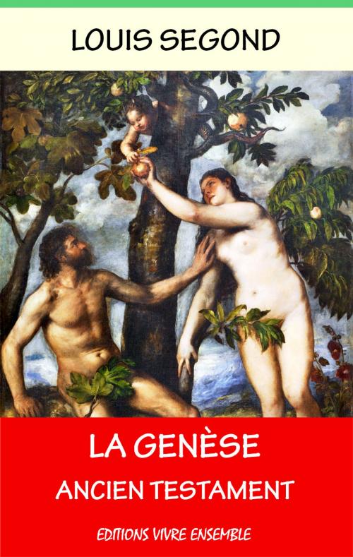 Cover of the book La Genèse (Ancien Testament) by Louis Segond, Editions Vivre Ensemble