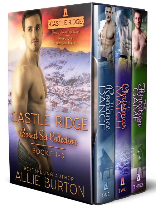 Cover of the book Castle Ridge Boxed Set Collection by Allie Burton, Alice Fairbanks-Burton