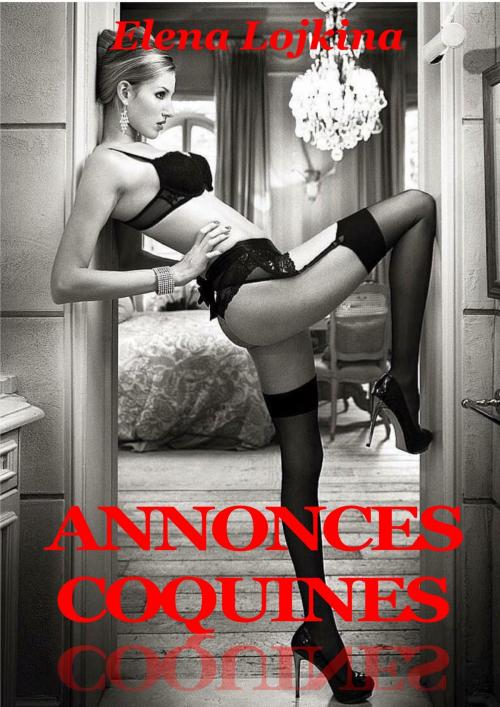 Cover of the book Annonces coquines by Elena Lojkina, Les éditions numériques