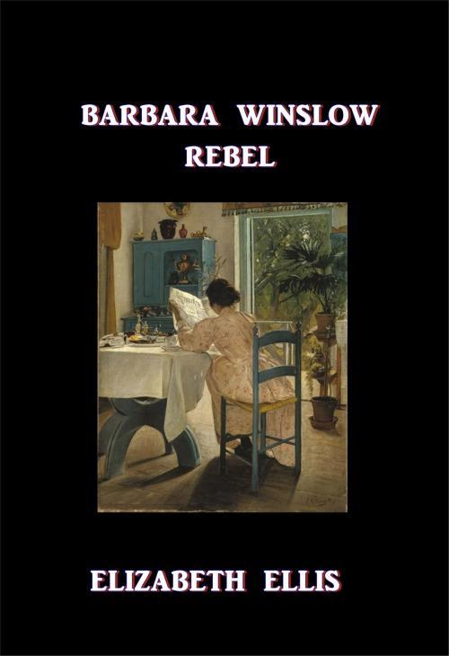 Cover of the book Barbara Winslow Rebel by Elizabeth Ellis, Green Bird Press