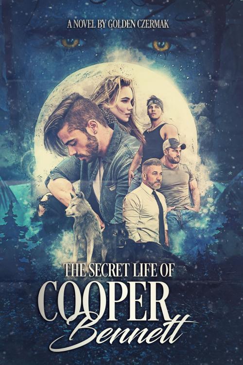 Cover of the book The Secret Life of Cooper Bennett by Golden Czermak, Golden Czermak