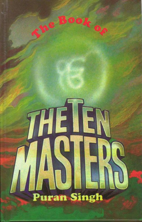 Cover of the book The Book of Ten Masters by Puran Singh, Kar Publishing