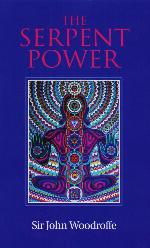 Cover of the book The Serpent Power by Sir John Woodroffe, Kar Publishing