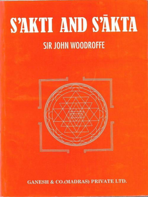 Cover of the book Shakti and Shâkta by Sir John Woodroffe, Kar Publishing
