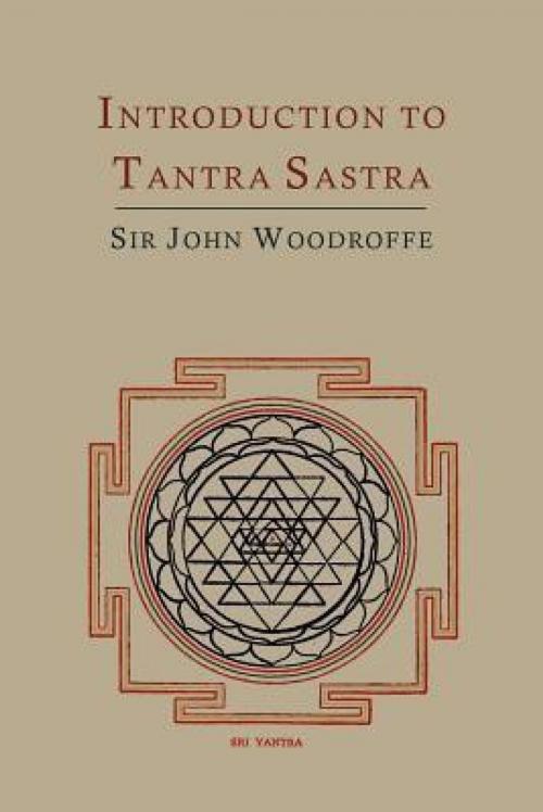 Cover of the book Introduction to the Tantra Śāstra by Sir John Woodroffe, Kar Publishing