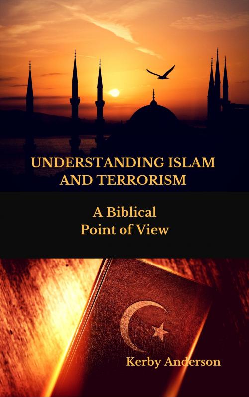 Cover of the book UNDERSTANDING ISLAM AND TERRORISM by Kerby Anderson, Christian Publishing House