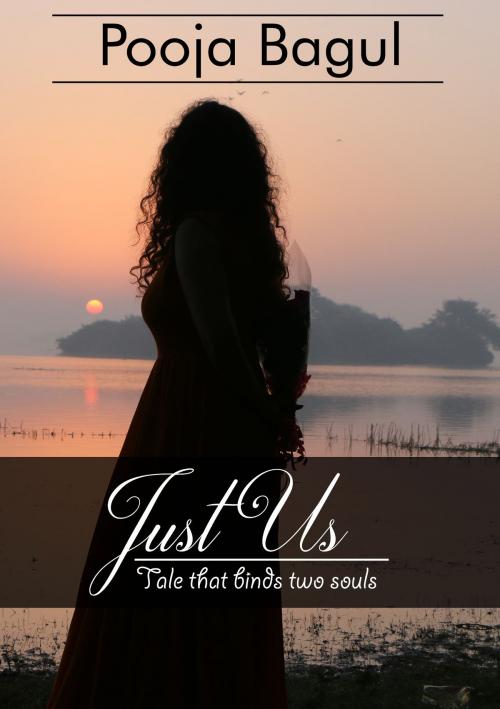 Cover of the book Just Us by Pooja Bagul, V Publishers and Media Solutions