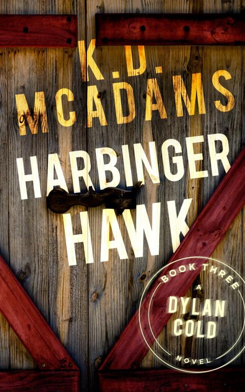 Cover of the book Harbinger Hawk by K. D. McAdams, Lovejoy House Press