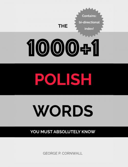 Cover of the book The 1000+1 Polish Words you must absolutely know by George P. Cornwall, Fluo:Languages