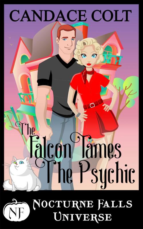 Cover of the book The Falcon Tames The Psychic by Candace Colt, Sugar Skull Books