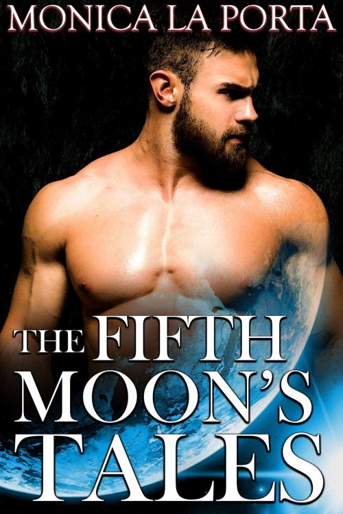 Cover of the book The Fifth Moon's Tales, First Trilogy: Valentine and Mirella by Monica La Porta, Monica La Porta